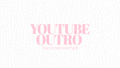 YouTube Outro