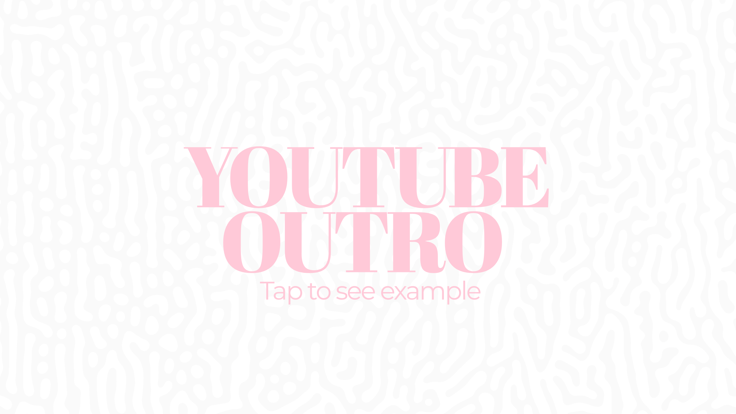 YouTube Outro