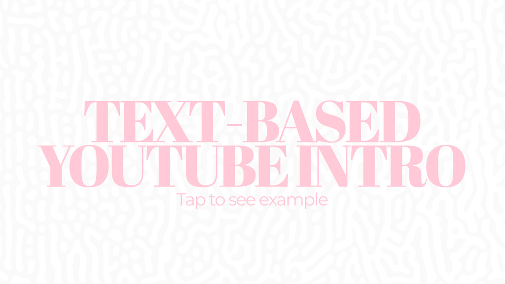 Text-Based YouTube Intro